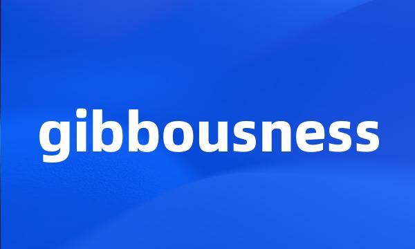 gibbousness