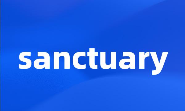 sanctuary