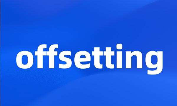 offsetting