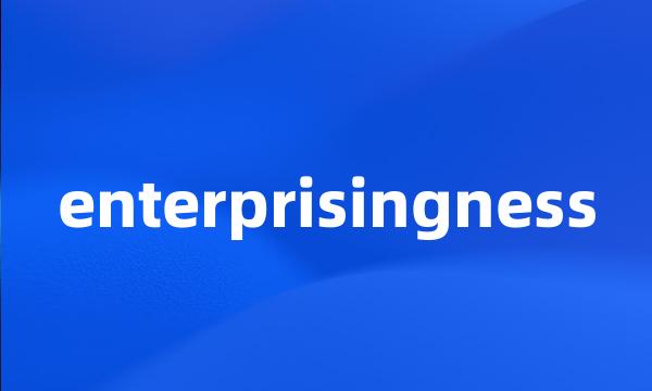 enterprisingness