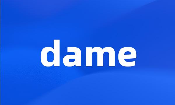 dame