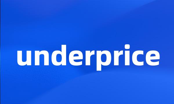 underprice