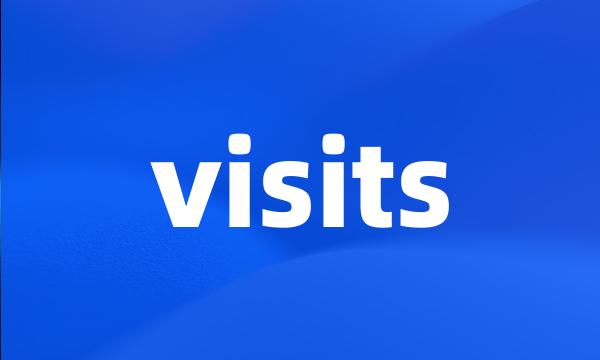 visits