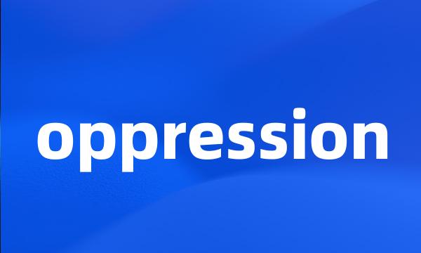 oppression