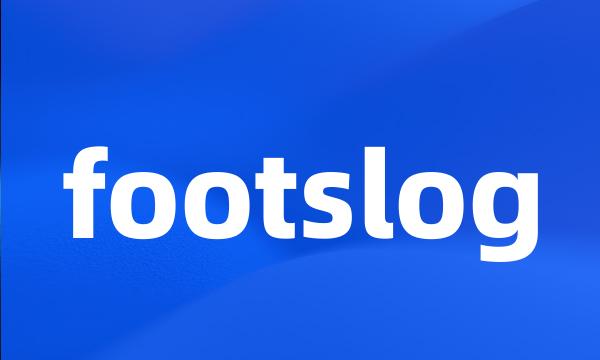 footslog