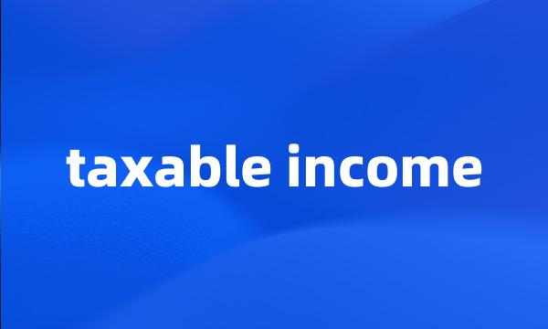 taxable income