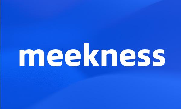 meekness