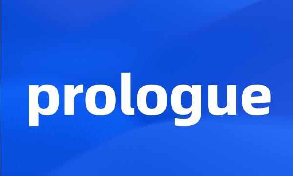 prologue