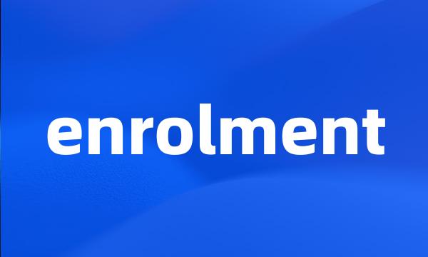 enrolment