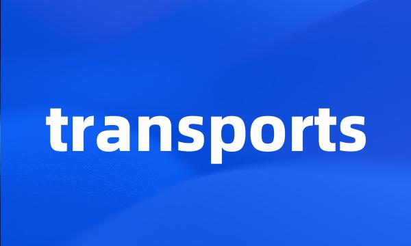 transports