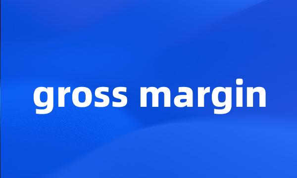 gross margin