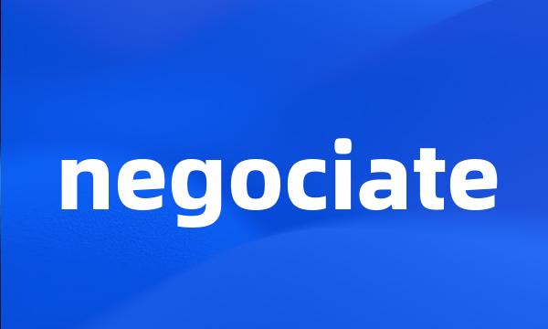 negociate