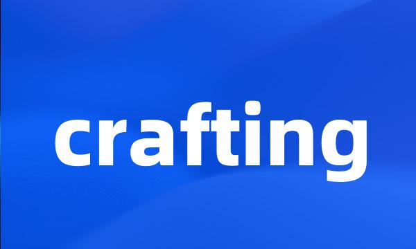 crafting