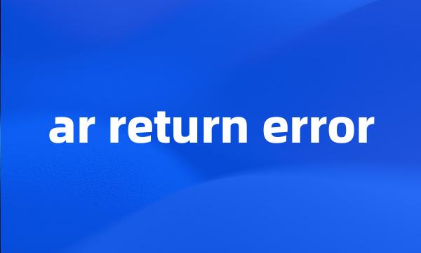 ar return error