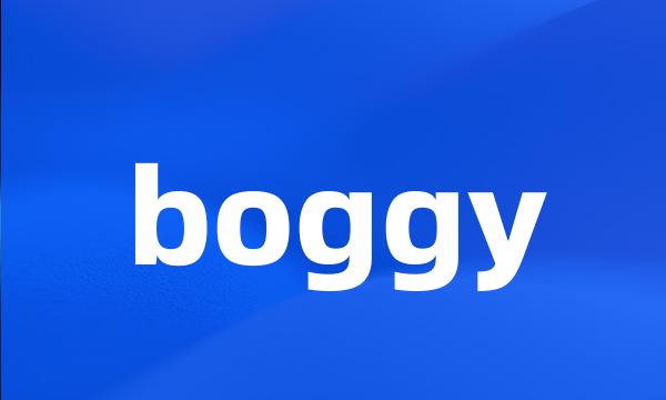 boggy