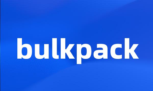 bulkpack