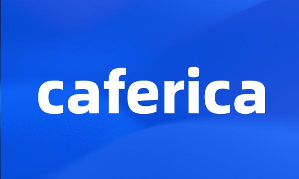 caferica