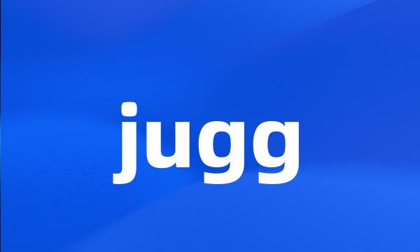 jugg