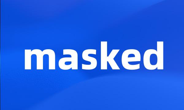 masked