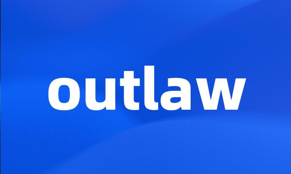 outlaw