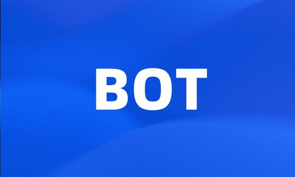 BOT