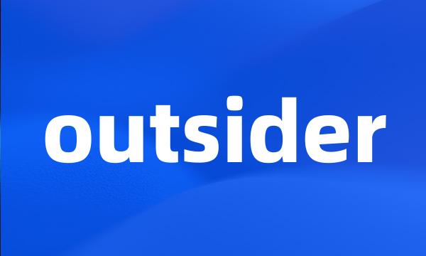 outsider