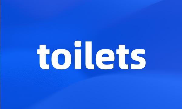 toilets