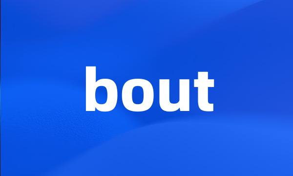 bout