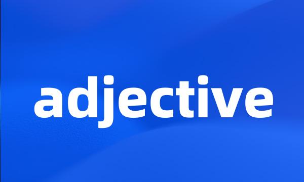 adjective