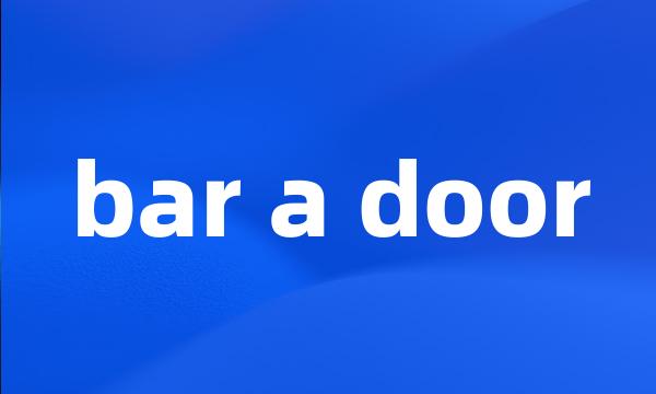 bar a door