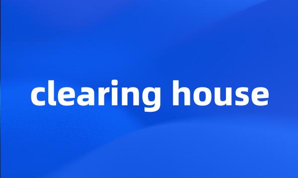 clearing house