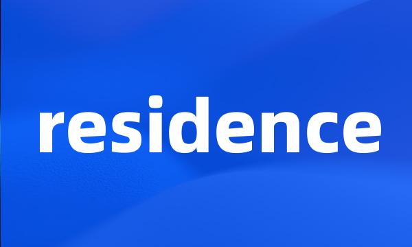 residence