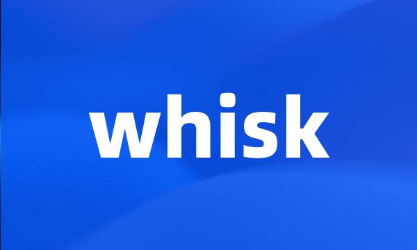 whisk