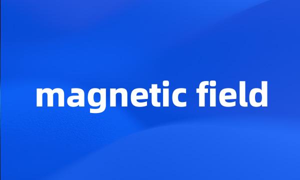 magnetic field