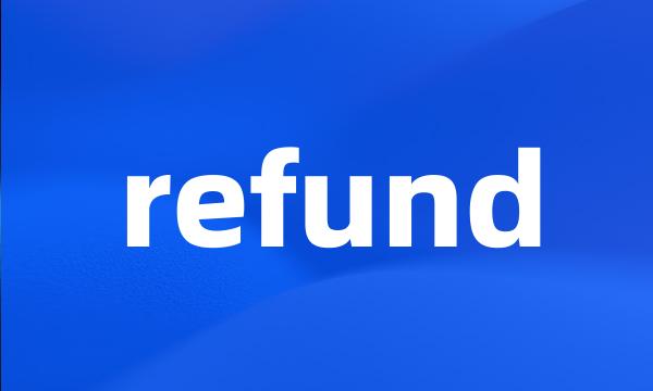 refund