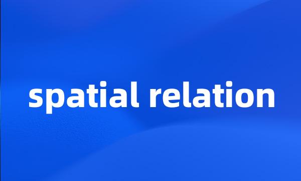 spatial relation