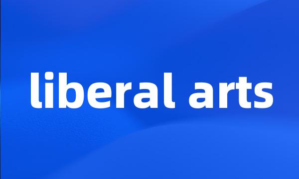 liberal arts