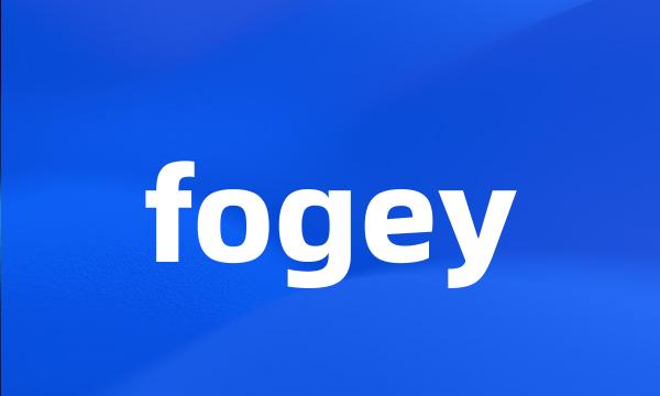 fogey