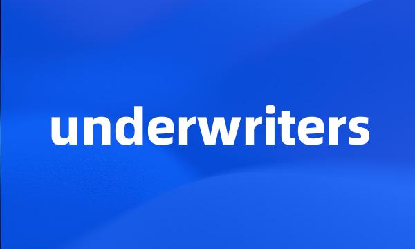 underwriters