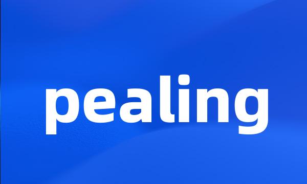 pealing