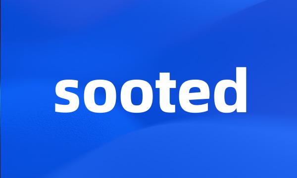 sooted