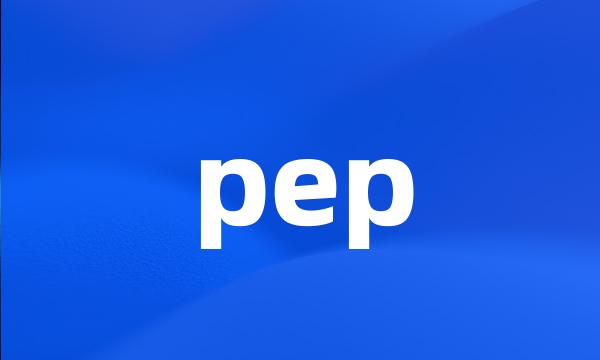 pep