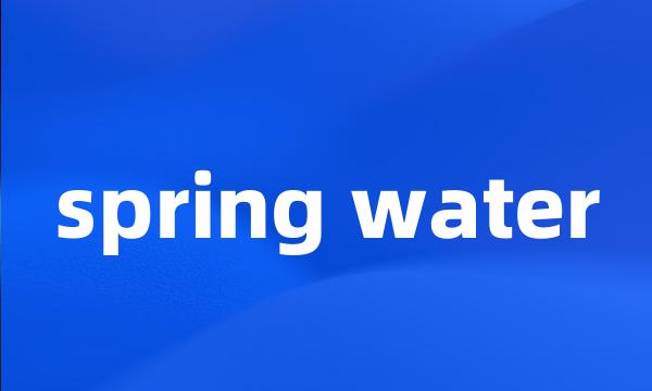 spring water