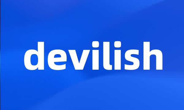 devilish