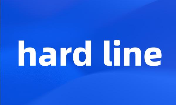 hard line