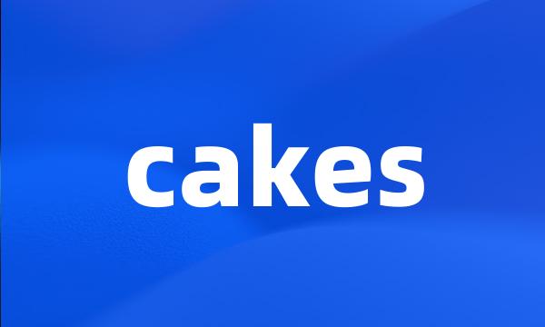 cakes