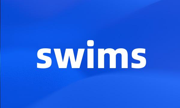 swims