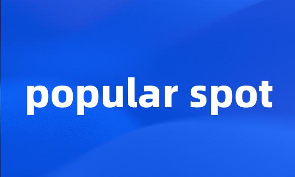 popular spot