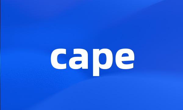 cape