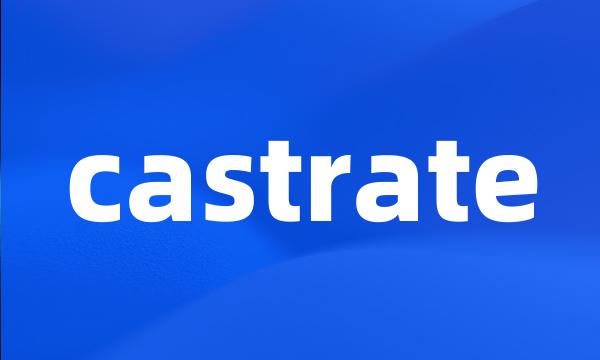 castrate